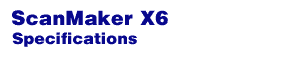 X6 Specifications