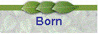 Born