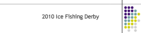 2010 Ice Fishing Derby
