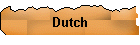 Dutch