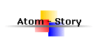 Atom - Story