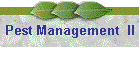 Pest Management  II