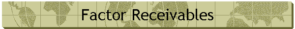 Factor Receivables