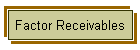 Factor Receivables