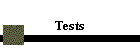 Tests