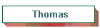 Thomas