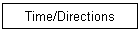 Time/Directions