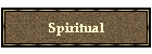 Spiritual