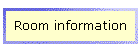 Room information