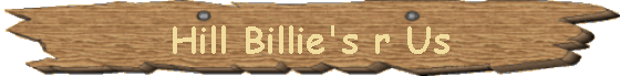 Hill Billie's r Us