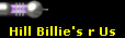 Hill Billie's r Us