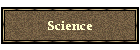 Science