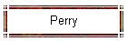 Perry