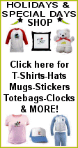 Holidays and Special Days features many holiday and special occassion clothing, t-shirts, sweatshirts, gifts, steins
