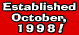 Established: October, 1998!