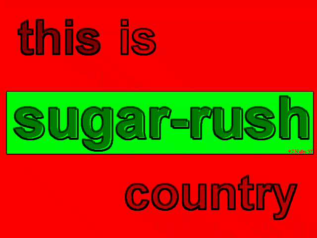 This is Sugar Rush Country