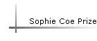 Sophie Coe Prize