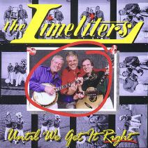 CD Album Cover for Until We  Get it  Right by the Limeliters