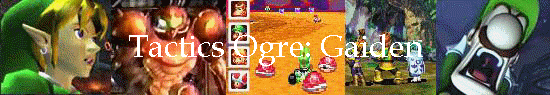 Tactics Ogre: Gaiden