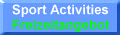 Activities

Freizeitangebot