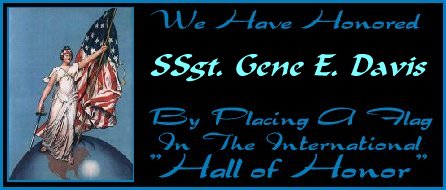 In memory of SSgt Gene E. Davis