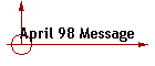 April 98 Message
