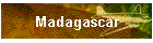 Madagascar