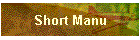 Short Manu