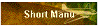 Short Manu