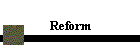 Reform