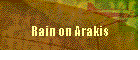 Rain on Arakis